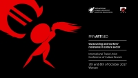 Conference "PrivARTised - outsorcing and workers' resistance in culture sector&rdquo;
