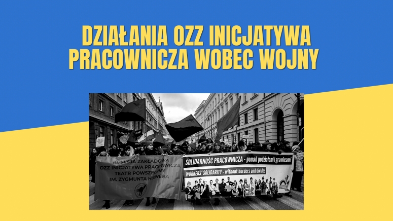Wojna to wyzysk! - podsumowanie działań IP podczas wojny w Ukrainie